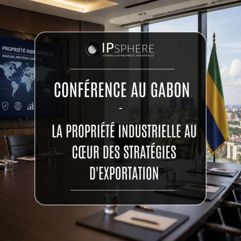 Conférence au Gabon : la Propriété intellectuelle au cœur des stratégies d'exportation